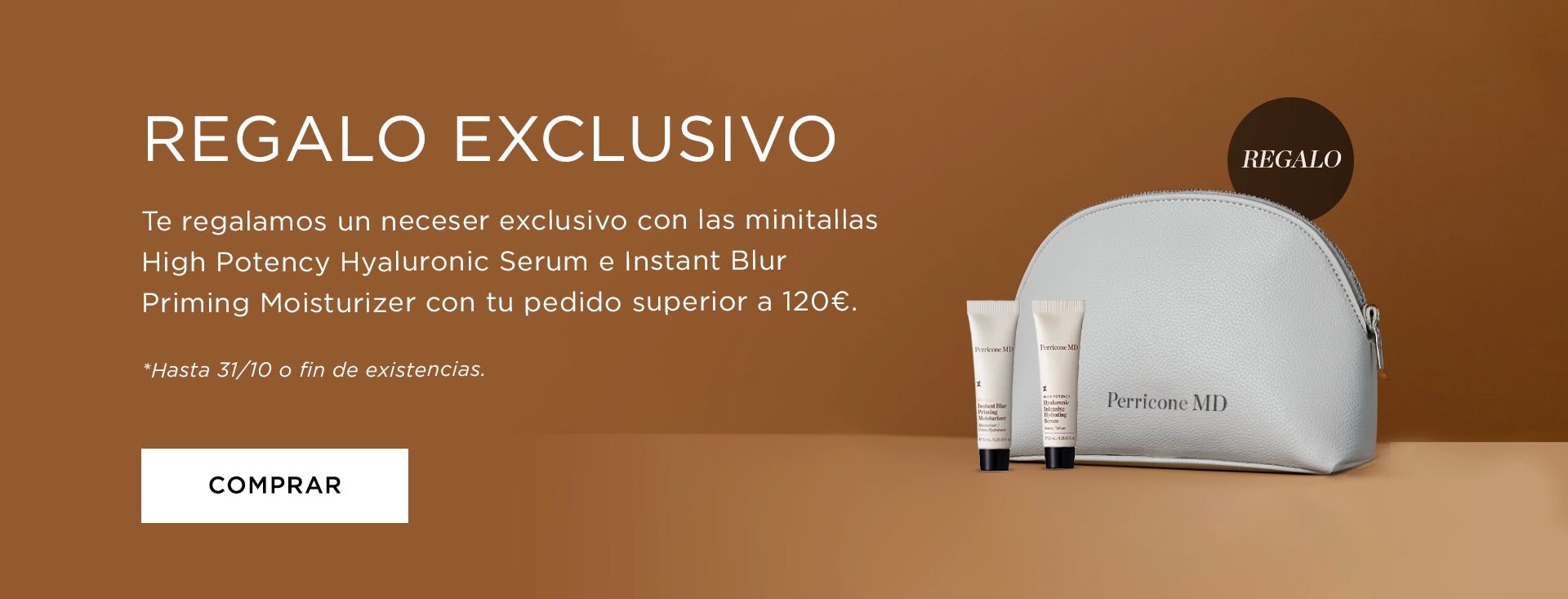 Banner que explica la promoción de cotubre 2025.  Llévate de Regalo un neceser con dos minitallas con tu pedido a partir de 120€. Válido hasta 31/10 o fin de existencias